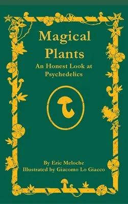 Magical Plants : Un regard honnête sur les psychédéliques - Magical Plants: An Honest Look at Psychedelics