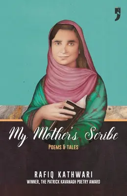 Le scribe de ma mère : Poèmes et contes - My Mother's Scribe: Poems and Tales
