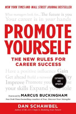 Faites-vous connaître : Les nouvelles règles pour réussir sa carrière - Promote Yourself: The New Rules for Career Success