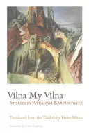 Vilna, ma Vilna - Vilna My Vilna