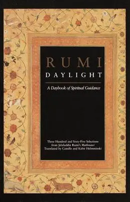 Rumi Daylight : Un livre de conseils spirituels pour la journée - Rumi Daylight: A Daybook of Spiritual Guidance