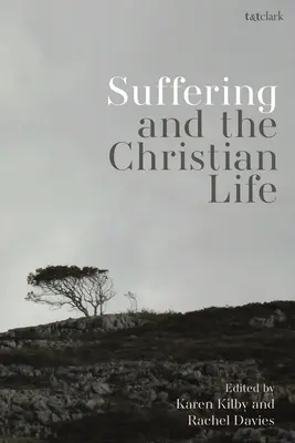 La souffrance et la vie chrétienne - Suffering and the Christian Life
