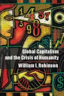 Le capitalisme mondial et la crise de l'humanité - Global Capitalism and the Crisis of Humanity