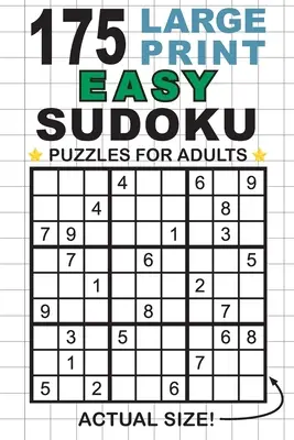 175 Puzzles Sudoku faciles à imprimer en gros caractères pour les adultes : Une seule énigme par page ! (Format de poche 6x9