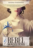 Les magisters rebelles - Rebel Magisters