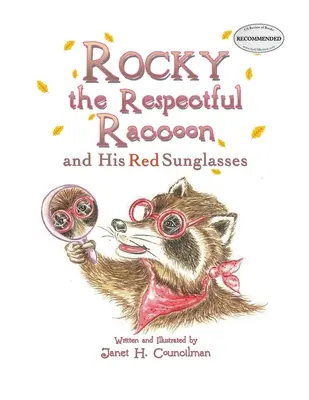 Rocky le respectueux raton laveur et ses lunettes de soleil rouges - Rocky the Respectful Raccoon and His Red Sunglasses