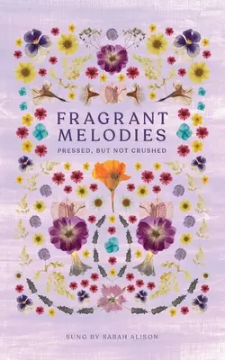 Mélodies parfumées - Fragrant Melodies