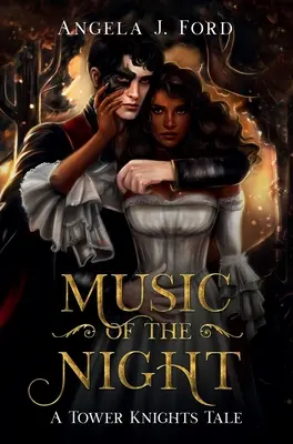 La musique de la nuit : Une romance gothique - Music of the Night: A Gothic Romance