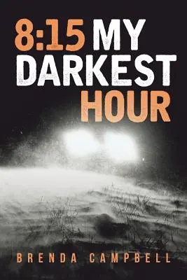 8 : 15 Mon heure la plus sombre - 8: 15 My Darkest Hour