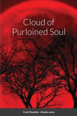 Le nuage de l'âme cachée - Cloud of Purloined Soul