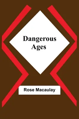 Les âges dangereux - Dangerous Ages