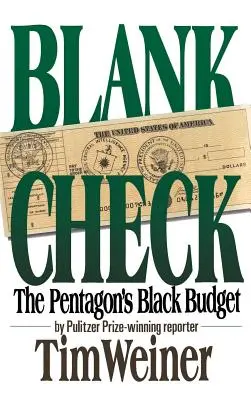 Le budget noir du Pentagone Le budget noir du Pentagone - Blank Check: The Pentagon's Black Budget