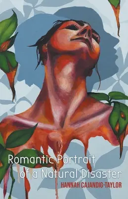 Portrait romantique d'une catastrophe naturelle - Romantic Portrait of a Natural Disaster