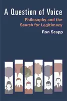 Une question de voix : La philosophie et la recherche de légitimité - A Question of Voice: Philosophy and the Search for Legitimacy