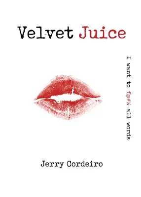 Le jus de velours - Velvet Juice