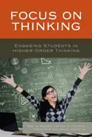 Focus on Thinking : Engager les éducateurs dans une réflexion d'ordre supérieur - Focus on Thinking: Engaging Educators in Higher-Order Thinking