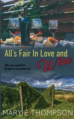 Tout est juste dans l'amour et le vin - All's Fair In Love and Wine