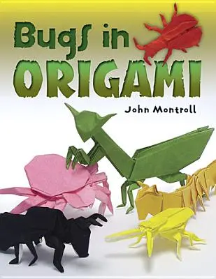 Les insectes dans l'Origami - Bugs in Origami