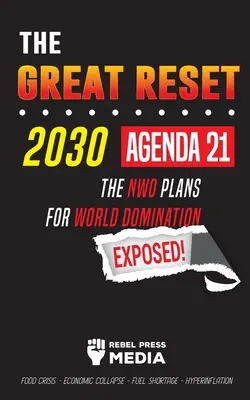 La Grande Réinitialisation 2030 - Agenda 21 - Les plans de la NWO pour la Domination Mondiale Exposés ! Crise alimentaire - Effondrement économique - Pénurie de carburant - Hyperinflation - The Great Reset 2030 - Agenda 21 - The NWO plans for World Domination Exposed! Food Crisis - Economic Collapse - Fuel Shortage - Hyperinflation