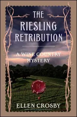 Le châtiment du Riesling : Un mystère viticole - The Riesling Retribution: A Wine Country Mystery
