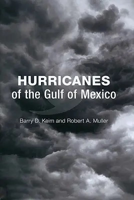 Ouragans du Golfe du Mexique - Hurricanes of the Gulf of Mexico