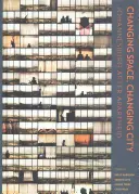 Changer d'espace, changer de ville : Johannesburg après l'apartheid - Sélection en libre accès - Changing Space, Changing City: Johannesburg After Apartheid - Open Access Selection