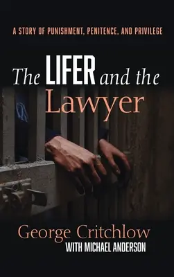 La vie et l'avocat - The Lifer and the Lawyer