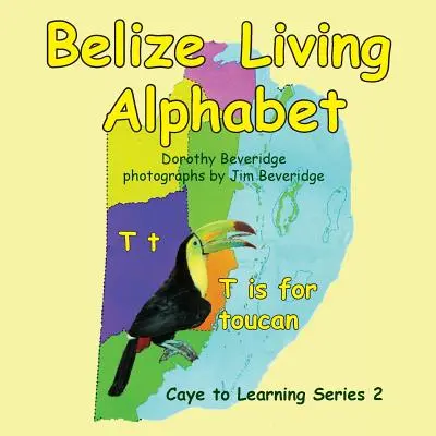 Alphabet vivant du Belize - Belize Living Alphabet