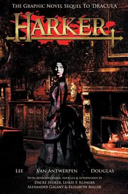 Harker : La suite de Dracula en roman graphique - Harker: The Graphic Novel Sequel to 'Dracula'