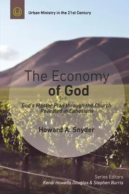 L'économie de Dieu : Un commentaire pratique sur les Éphésiens - The Economy of God: A Practical Commentary on Ephesians