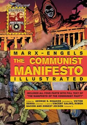 Le Manifeste communiste illustré : Les quatre parties - The Communist Manifesto Illustrated: All Four Parts