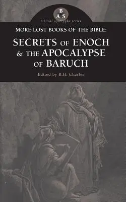 Plus de livres perdus de la Bible : Les secrets d'Hénoch et l'Apocalypse de Baruch - More Lost Books of the Bible: The Secrets of Enoch & The Apocalypse of Baruch