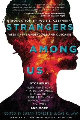 Strangers Among Us : Histoires d'outsiders et d'exclus - Strangers Among Us: Tales of the Underdogs and Outcasts