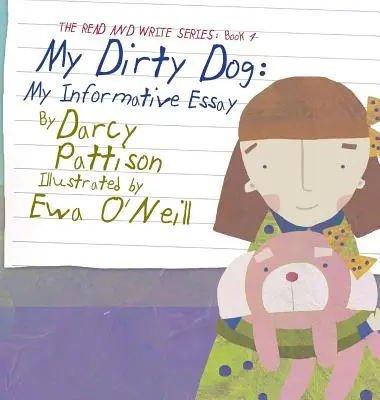 Mon chien sale : Mon essai informatif - My Dirty Dog: My Informative Essay