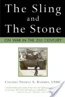 La fronde et la pierre : La guerre au XXIe siècle - The Sling and the Stone: On War in the 21st Century