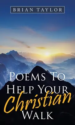 Poèmes pour aider votre marche chrétienne - Poems to Help Your Christian Walk