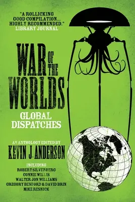 La guerre des mondes : Dépêches mondiales - War of the Worlds: Global Dispatches