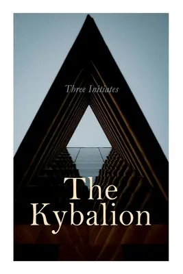 Le Kybalion - The Kybalion