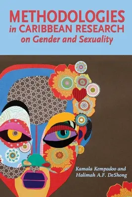 Méthodologies dans la recherche caribéenne sur le genre et la sexualité - Methodologies in Caribbean Research on Gender and Sexuality