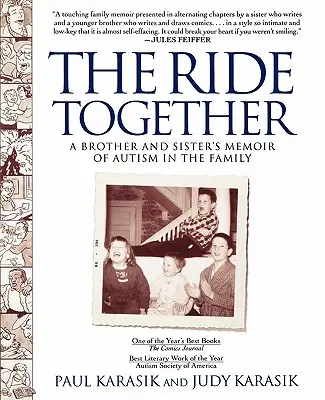 The Ride Together : Les mémoires d'un frère et d'une sœur sur l'autisme dans la famille - The Ride Together: A Brother and Sister's Memoir of Autism in the Family