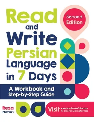 Lire et écrire le persan en 7 jours : Un cahier d'exercices et un guide pas à pas - Read and Write Persian Language in 7 Days: A Workbook and Step-by-Step Guide