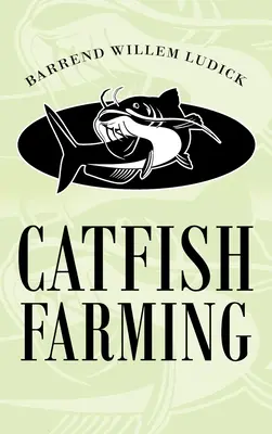 L'élevage de poissons-chats - Catfish Farming