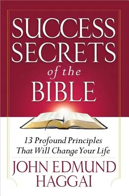 Les secrets de la réussite de la Bible - Success Secrets of the Bible