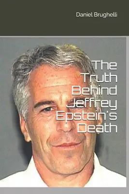 La vérité sur la mort de Jeffrey Epstein - The Truth Behind Jeffrey Epstein's Death