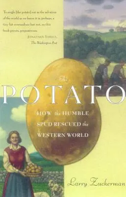 La pomme de terre : comment l'humble patate a sauvé le monde occidental - The Potato: How the Humble Spud Rescued the Western World