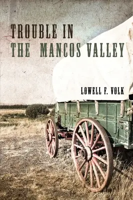 Troubles dans la vallée de Mancos - Trouble in the Mancos Valley