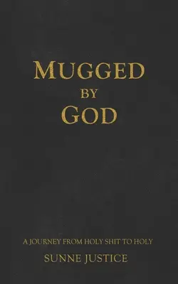 Agressé par Dieu - Mugged by God