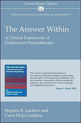 The Answer Within : Un cadre clinique pour l'hypnothérapie éricksonienne - The Answer Within: A Clinical Framework of Ericksonian Hypnotherapy