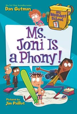 Mon école la plus bizarre #7 : Mme Joni est une imposture ! - My Weirdest School #7: Ms. Joni Is a Phony!