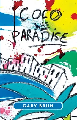 Coco était le paradis - Coco was Paradise